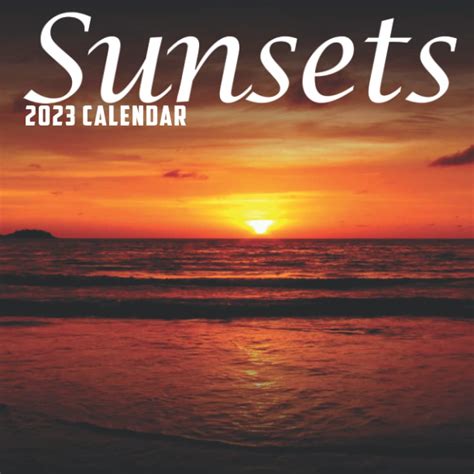 Buy Sunsets 2023: Kalendar io calendrier 2023 12 Month Keep You On ...