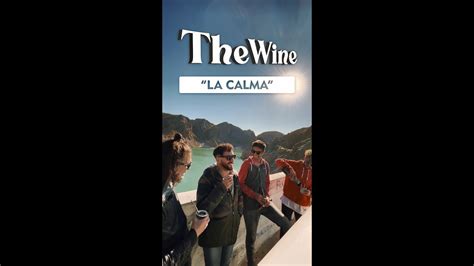 La calma - The Wine (Video Oficial) + BONUS - YouTube