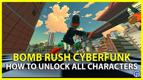 How To Unlock All Characters In Bomb Rush Cyberfunk - Gamer Tweak