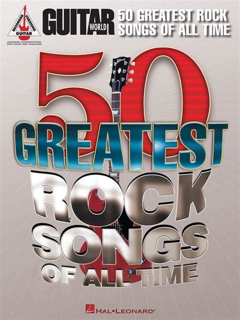 GUITAR WORLDS 50 GREATEST ROCK SONGS OF ALL TIME - Pats Music Store