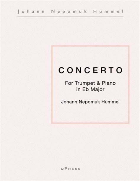 Hummel Concerto for Trumpet & Piano in Eb by Hummel, Johann Nepomuk ...