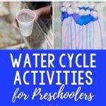 Water Cycle Activities for Preschoolers