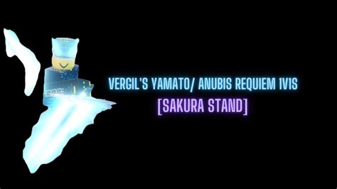 [Sakura Stands] Vergil's Yamato/Anubis Requiem in 1v1s - YouTube