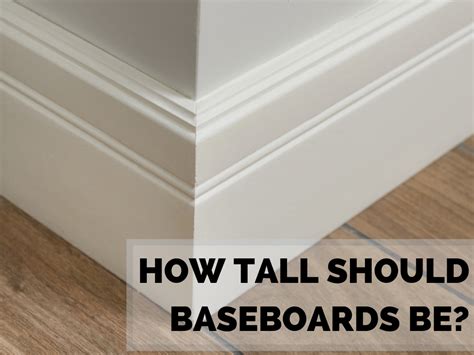 How Tall Should Baseboards Be? | Baseboard styles, Baseboards ...