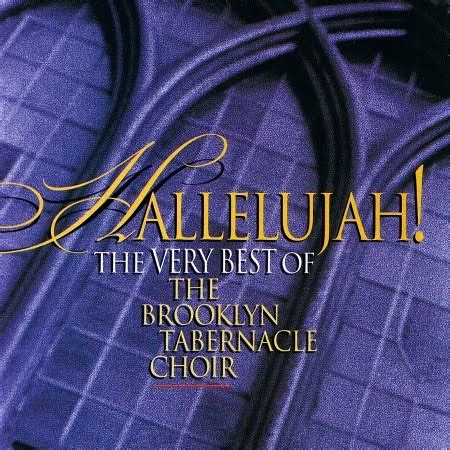 Christian Music Library: The Brooklyn Tabernacle Choir - Hallelujah ...