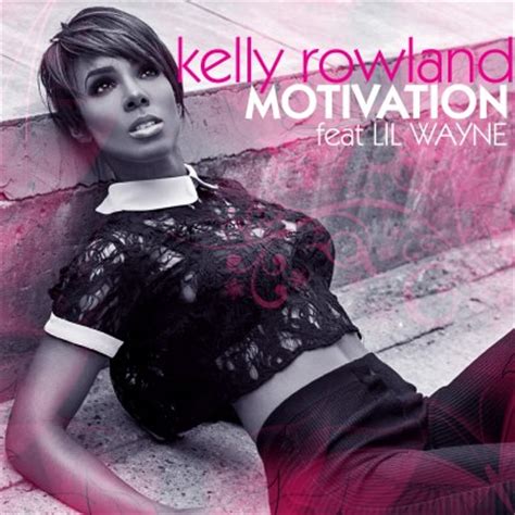 Kelly Rowland "Motivation" featuring Lil' Wayne (Produced by Jim Jonsin ...