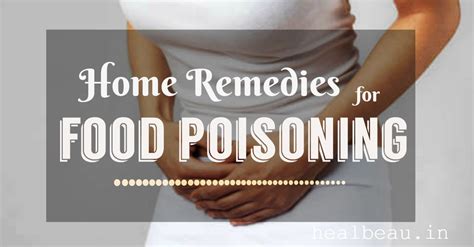 Home Remedies for Food Poisoning – Heal Beau