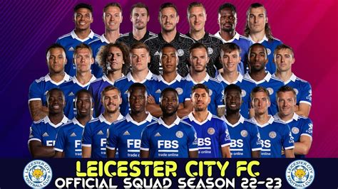 LEICESTER CIRY FC Full Squad 2022/23 Season | Leicester City FC | Premier League 2022/23 - YouTube