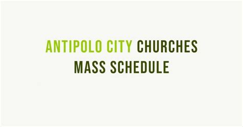 2023 Daily & Sunday Mass Schedules in Antipolo Churches