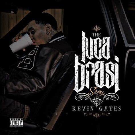 New mixtape from Kevin Gates "The Luca Brasi Story" | Kevin gates ...