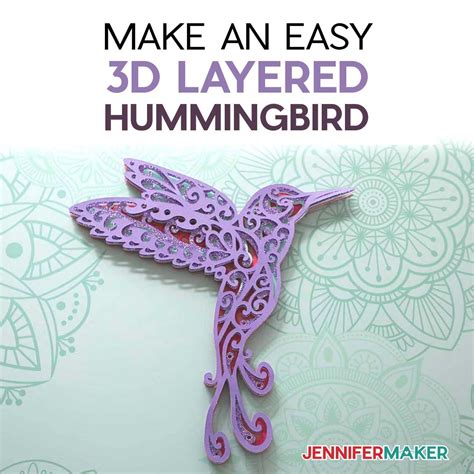 Hummingbird SVG: Make a 3D Layered Design With Your Cricut - Jennifer Maker