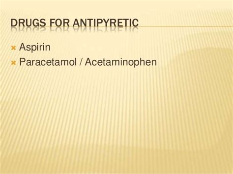 Antipyretic drugs