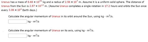 Solved Uranus has a mass of 8.68×1025 kg and a radius of | Chegg.com