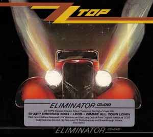 ZZ Top – Eliminator – CD (Digipak) + DVD, 2008 [r3094500] | Discogs