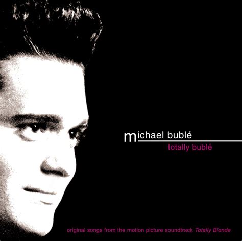 Michael Bublé - Totally Bublé Lyrics and Tracklist | Genius