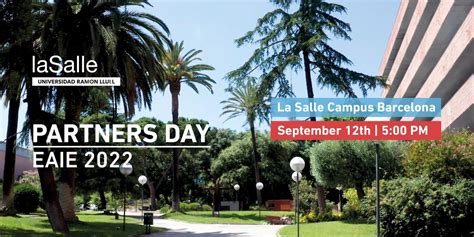 La Salle University Ramon Llull 2022 Partners Day | La Salle Campus Barcelona | September 12, 2022