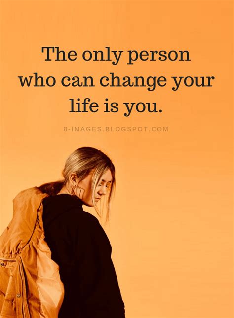 The only person who can change your life is you | Change your Life ...