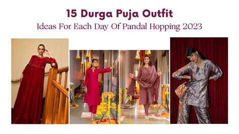 15 Durga Puja Outfit Ideas For Pandal Hopping| Raisin