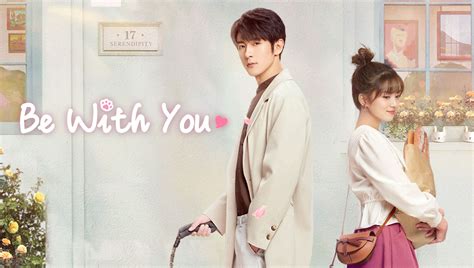 EP1: Be With You - Free - China - TV - Romance - Comedy - Ji Xiaobing ...