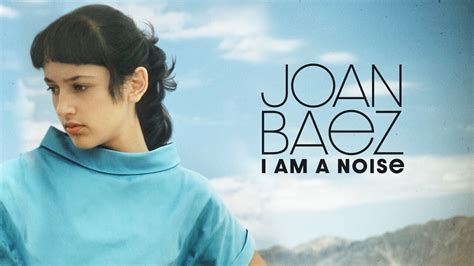 Joan Baez I Am A Noise - Documentary - Where To Watch