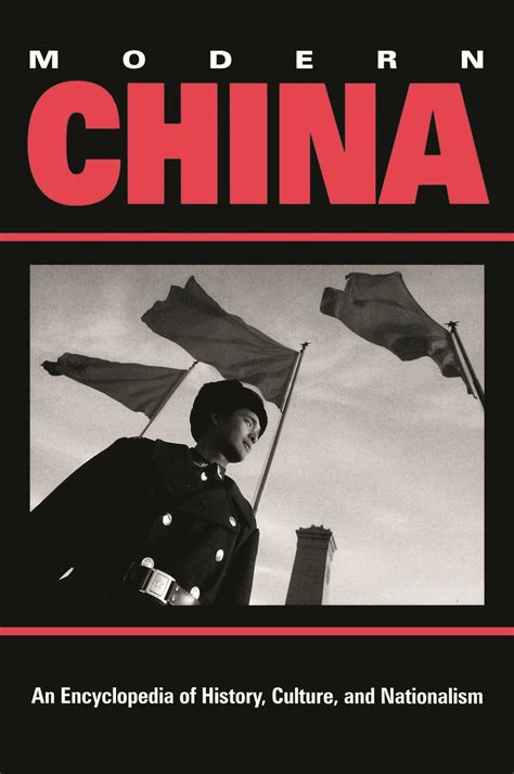 Modern China: An Encyclopedia of History, Culture, and Nationalism - 1