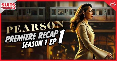 Pearson Season 1 Premiere Recap, ‘The Alderman’ - postshowrecaps.com