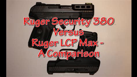 Ruger Security 380 versus Ruger LCP Max - A Comparison - YouTube