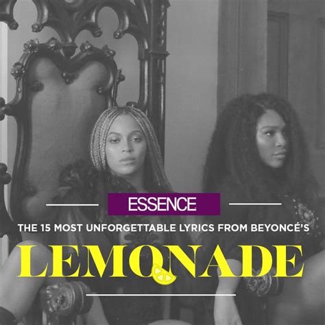 The 15 Most Unforgettable Lyrics From Beyonce’s 'Lemonade' | Cool lyrics, Beyonce, Beyonce lemonade