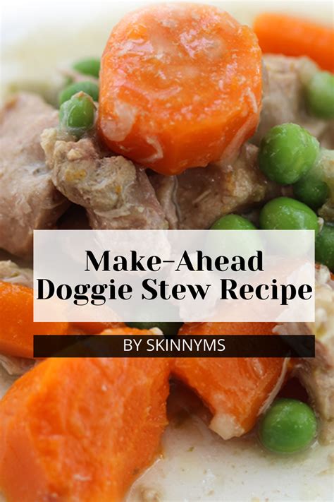 Homemade Dog Food Make-Ahead Doggie Stew Recipe | Dog food recipes ...