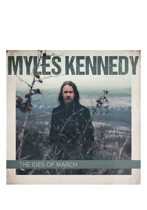 Myles Kennedy-The Ides Of March CD (Autographed) | Newbury Comics