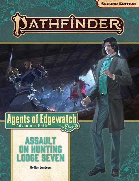 Pathfinder Adventure Path: Assault on Hunting Lodge Seven (Agents of Edgewatch 4 of 6) (P2 ...