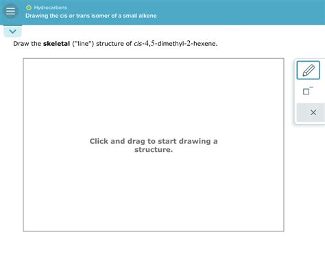 hydrocarbons drawing the cis or trans isomer of a small alkene draw the skeletal line structure ...