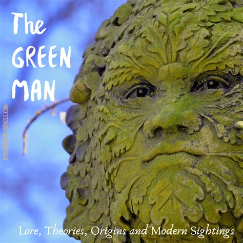 The Green Man Legend: Pagan Origins & Modern Sightings