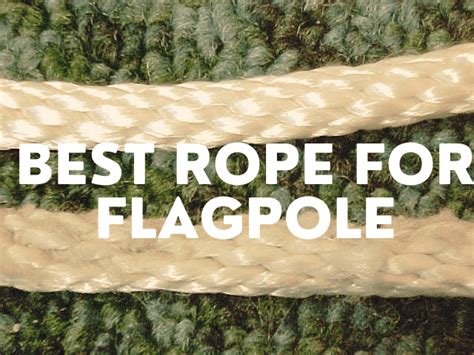 Best rope for a flagpole - Yifarope - Your Ultimate Place to Ropes and ...