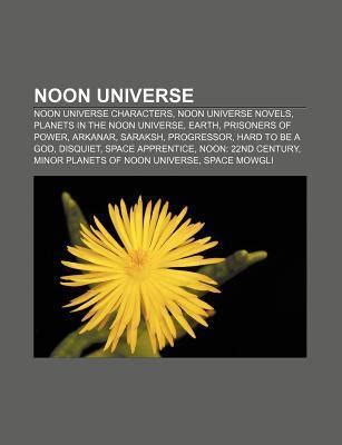 Noon Universe: Noon Universe Characters, Noon Universe Novels, Planets in the Noon Universe ...