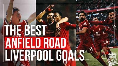 Liverpool's BEST goals in front of the Anfield Road end - YouTube