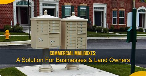 Commercial Mailboxes: A Solution For firms & Land Owners