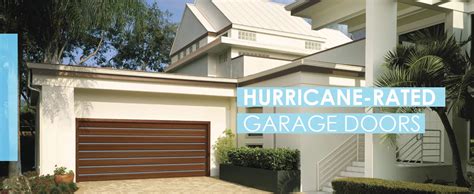 Advantages of Hurricane-Rated Garage Doors | Broten Garage Door Sales