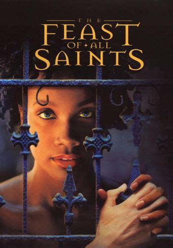 Feast of All Saints (2001): Where to Watch and Stream Online | Reelgood