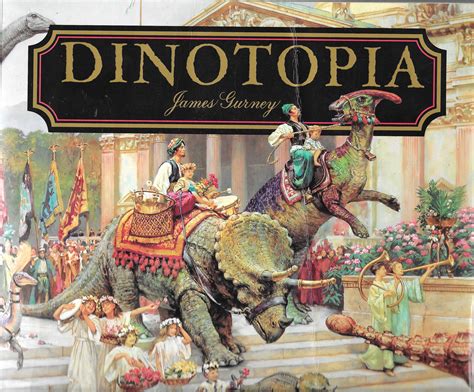 ‘Dinotopia’, written and Illustrated by James Gurney. This edition published by Dorling ...