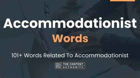 Accommodationist Words - 101+ Words Related To Accommodationist