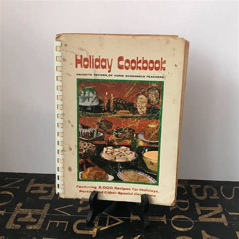 Vintage Holiday Cookbook A Collection of Favorite Home Economics Teachers' Recipes Press 1970 by ...