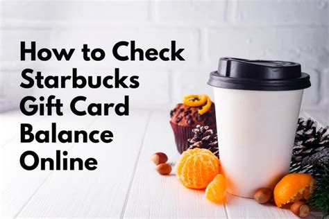 How to Check Starbucks Gift Card Balance Online in 2024