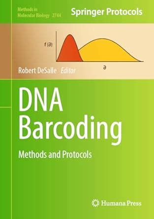 DNA Barcoding: Methods and Protocols (Methods in Molecular Biology, 2744): DeSalle, Robert ...