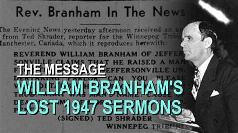 William Branham's Lost 1947 Sermons - Part 25 The Message Documentary ...