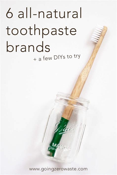 6 All-Natural Toothpaste Brands + DIYs to Try - Going Zero Waste | All ...