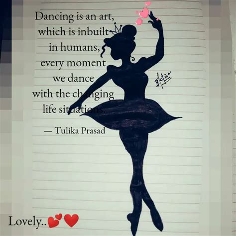 Dancing is an art, which ... | Quotes & Writings by Tulika Prasad ...