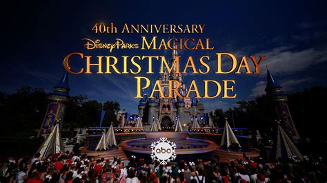 Watch 'Disney Parks Magical Christmas Day Parade' on ABC - ABC30 Fresno