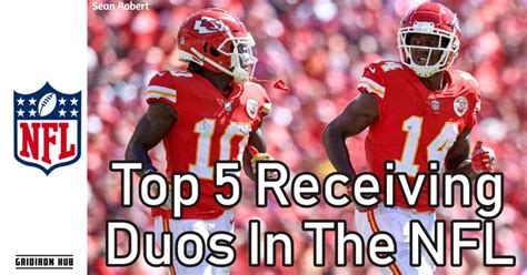 Wide Receiver Duos - NFL Top 5! - Grdirion Hub