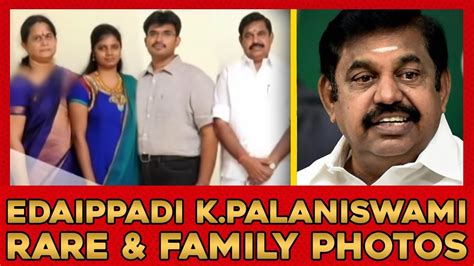 Son Edappadi Palanisamy Family Photos - I want to moveto